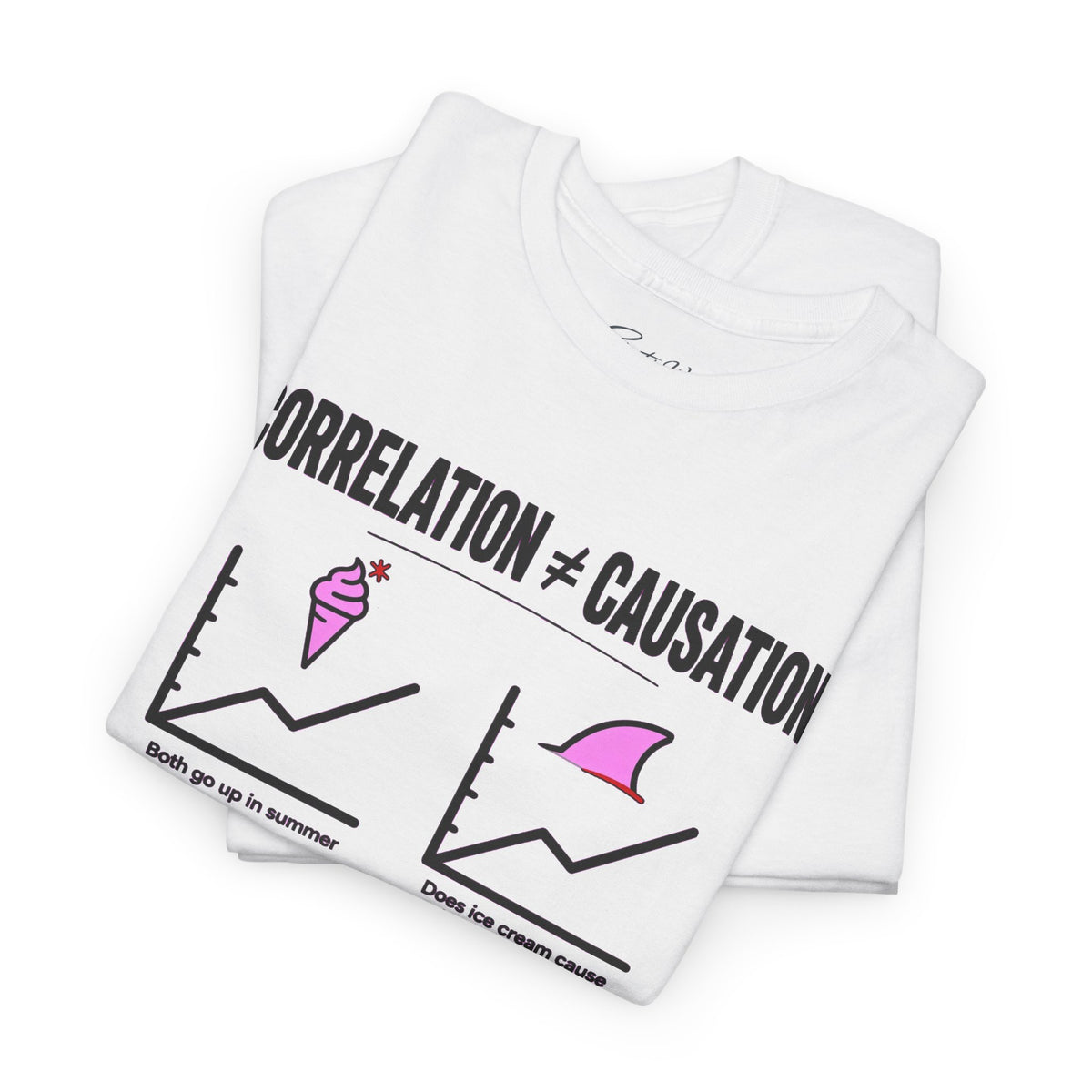 Correlation ≠ Causation Graphic Tee — White, Blue, Pink, Yellow & Neutral Bases