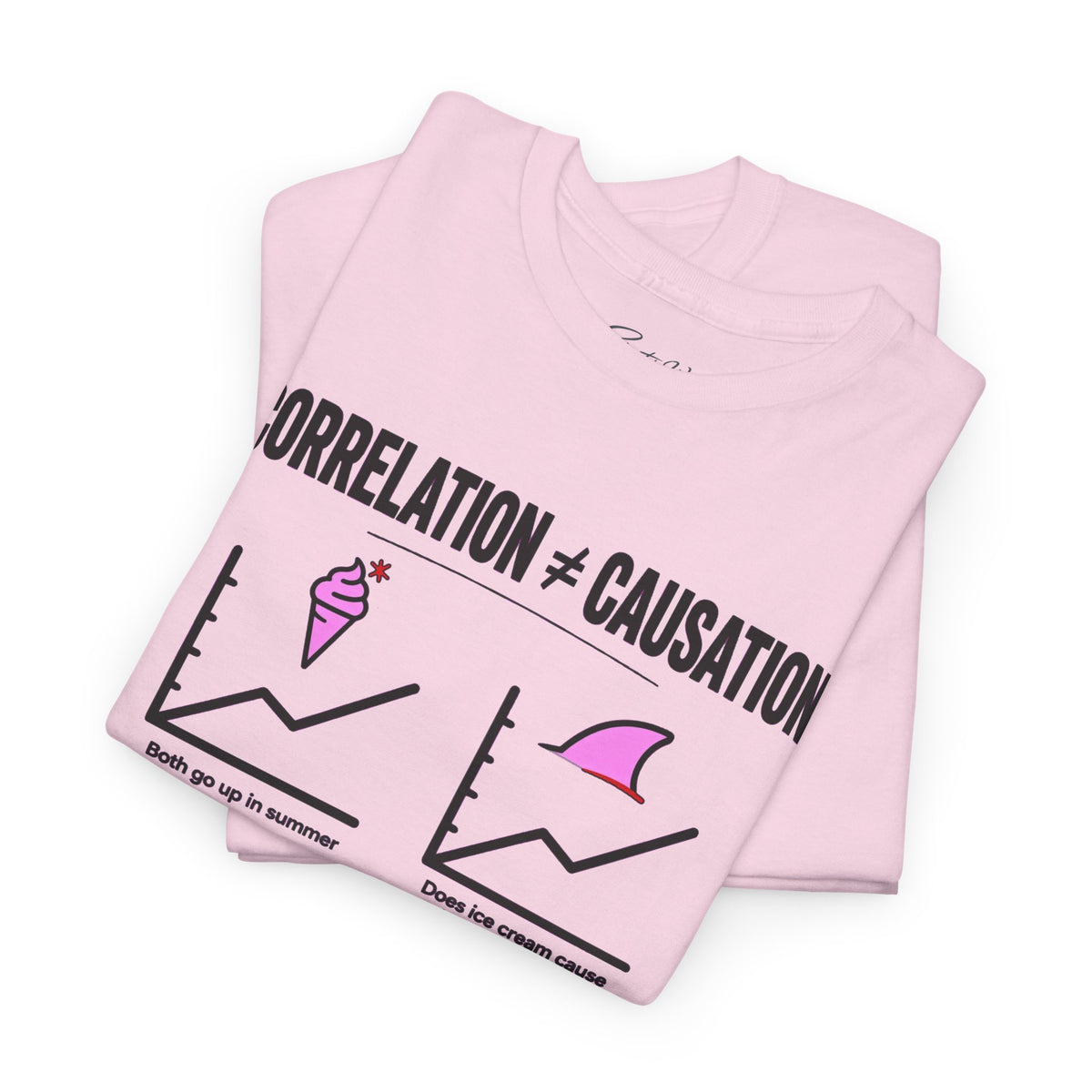 Correlation ≠ Causation Graphic Tee — White, Blue, Pink, Yellow & Neutral Bases