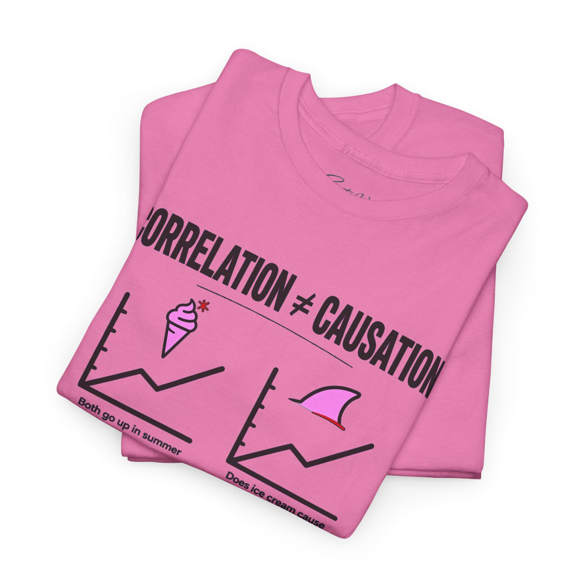 Correlation ≠ Causation Graphic Tee — White, Blue, Pink, Yellow & Neutral Bases