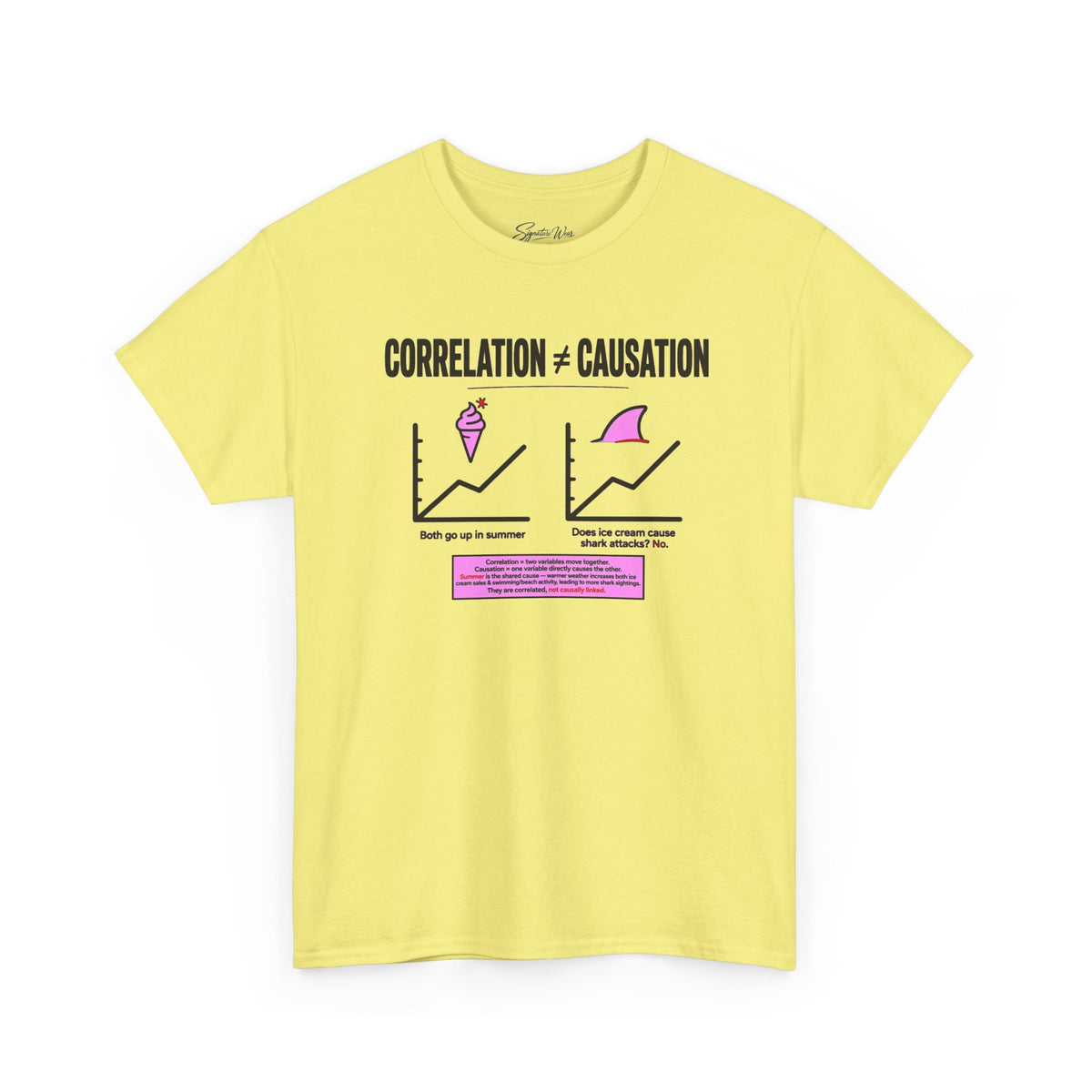 Correlation ≠ Causation Graphic Tee — White, Blue, Pink, Yellow & Neutral Bases